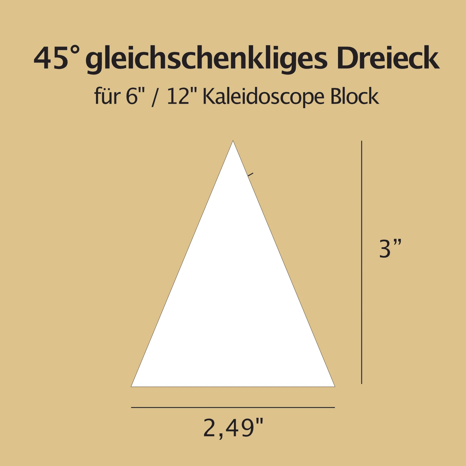 English Paper Piecing Schablonen - 45° gleichschenkliges Dreieck für 6" / 12" Kaleidoscope Block