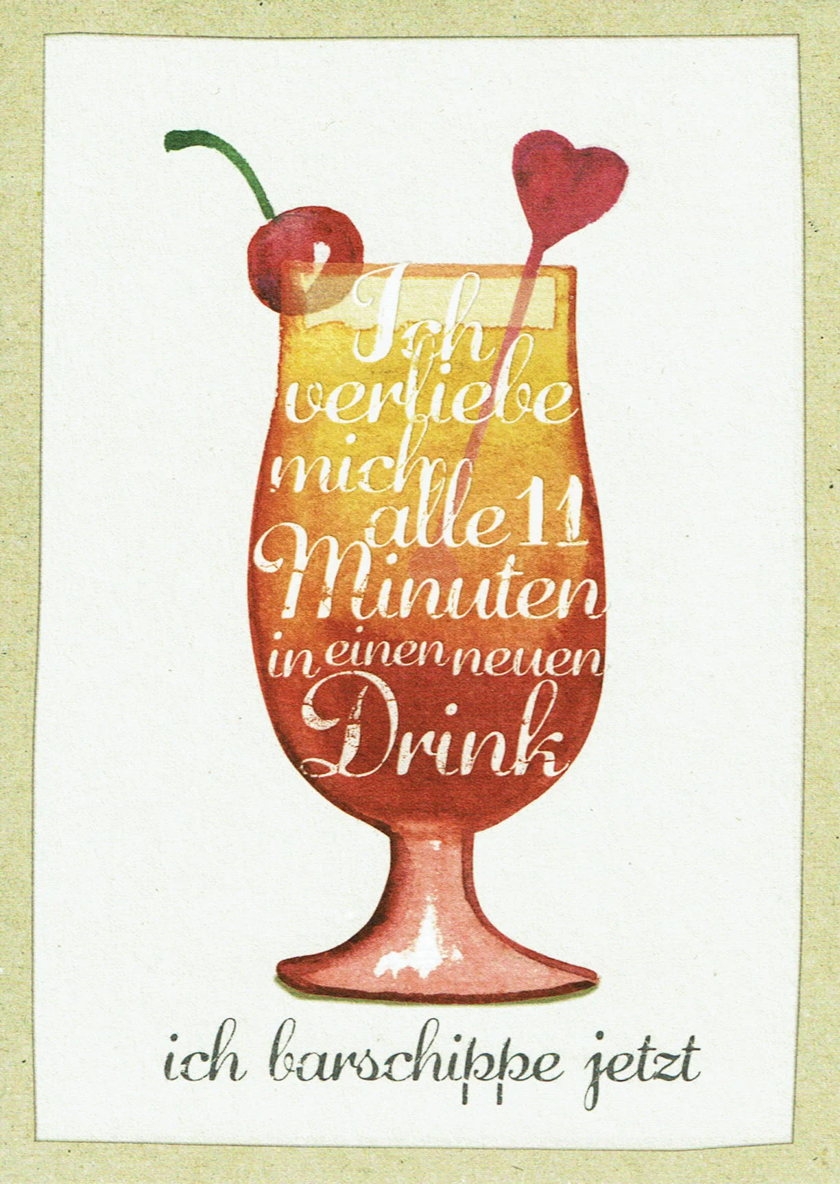 Postkarte - Taurus - madebymaggie - Ich verliebe mich alle 11 Minuten in einen neuen Drink - 40-654