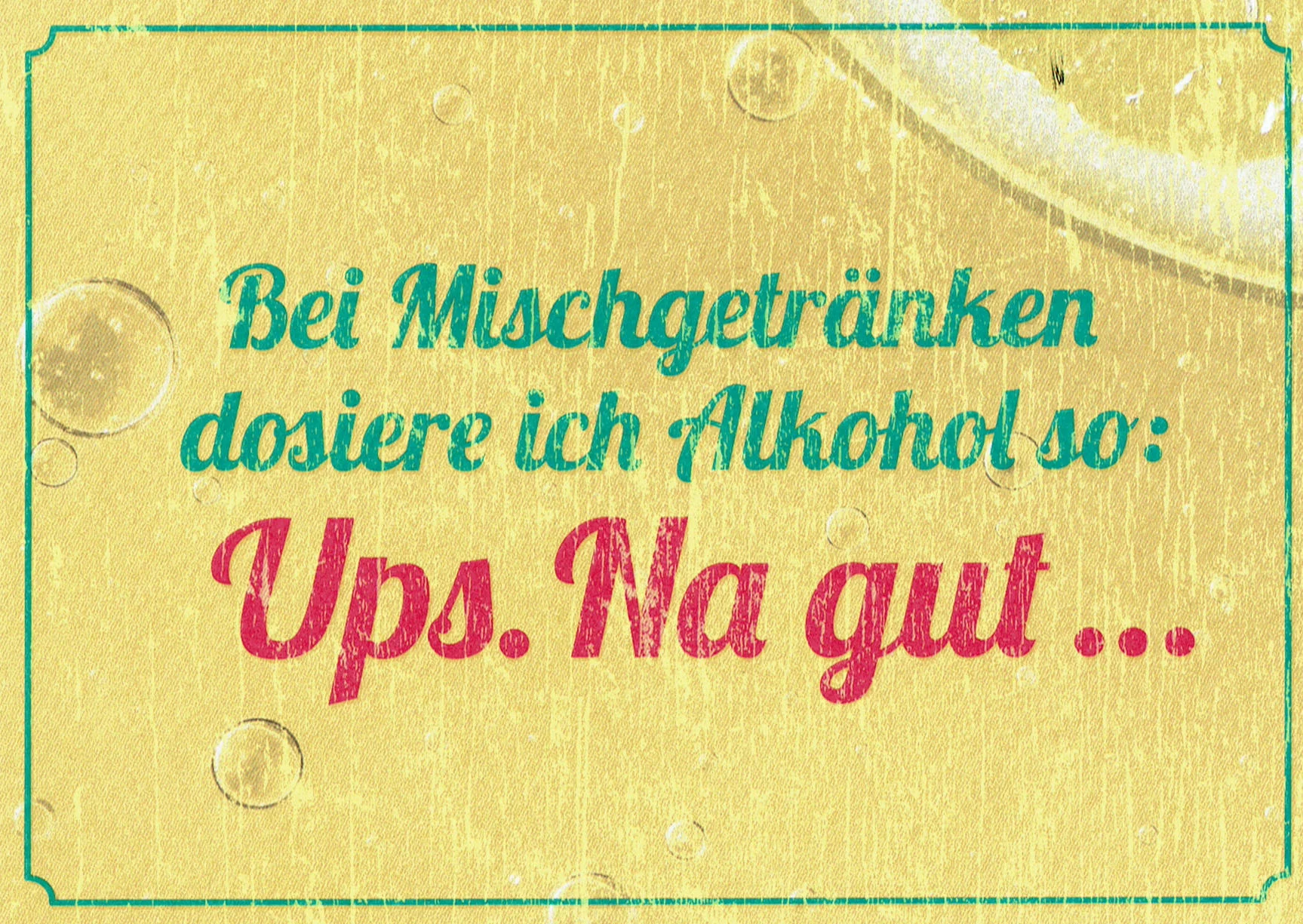 Postkarte - Taurus - Bei Mischgetränken dosiere ich so: Ups. Na gut ... - PV 6541