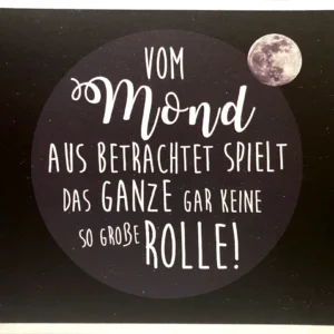 Postkarte - Vom Mond aus betrachtet ... - spruchArt