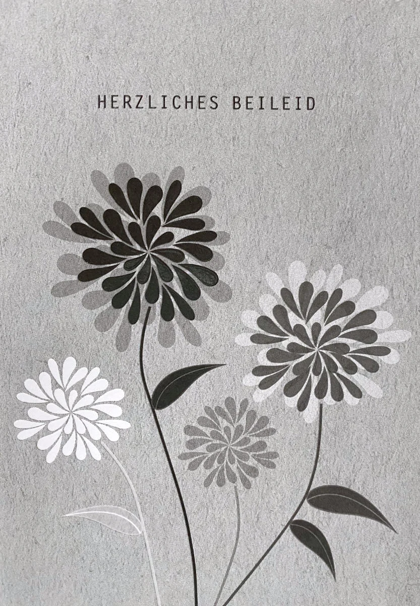 Trauerkarte - Herzliches Beileid - graue Blumen