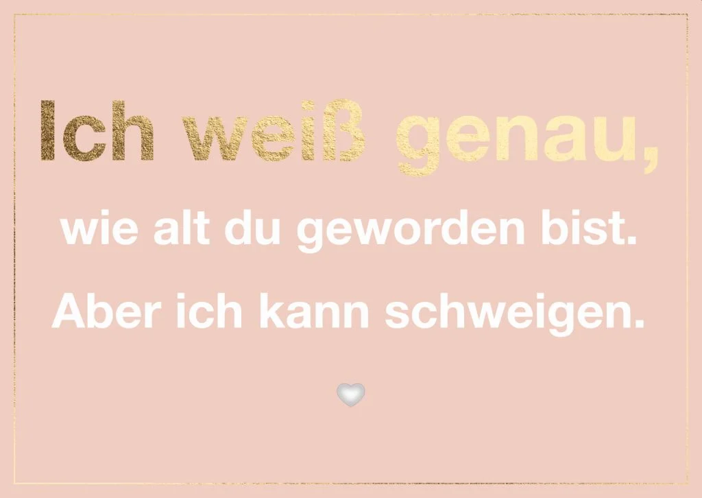 Postkarte - Ich weiß genau wie alt du geworden bist