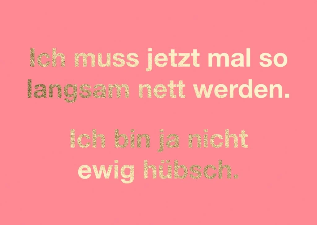 Postkarte - Ich muss jetzt mal so langsam nett werden