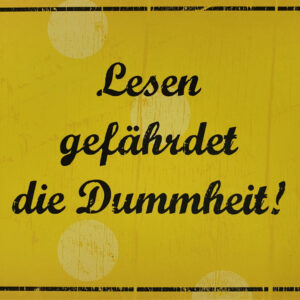 Postkarte - Lesen gefährdet die Dummheit