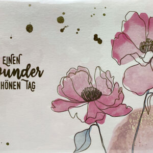 Grußkarte - Hab einen wunderschönen Tag