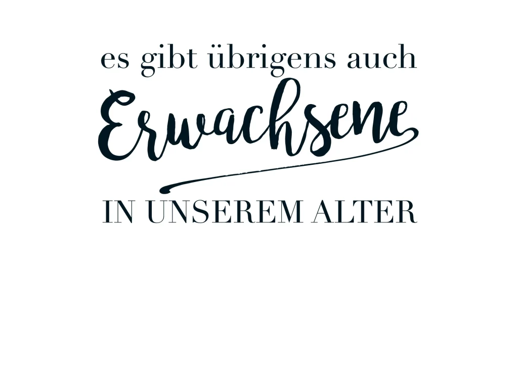 Postkarte - Es gibt übrigens auch Erwachsene in unserem Alter